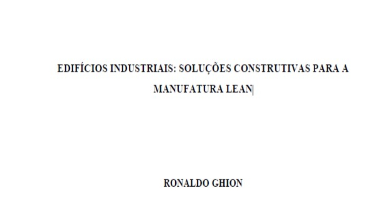 _Edifícios Industriais Soluções Construtivas para a Manufatura Lean