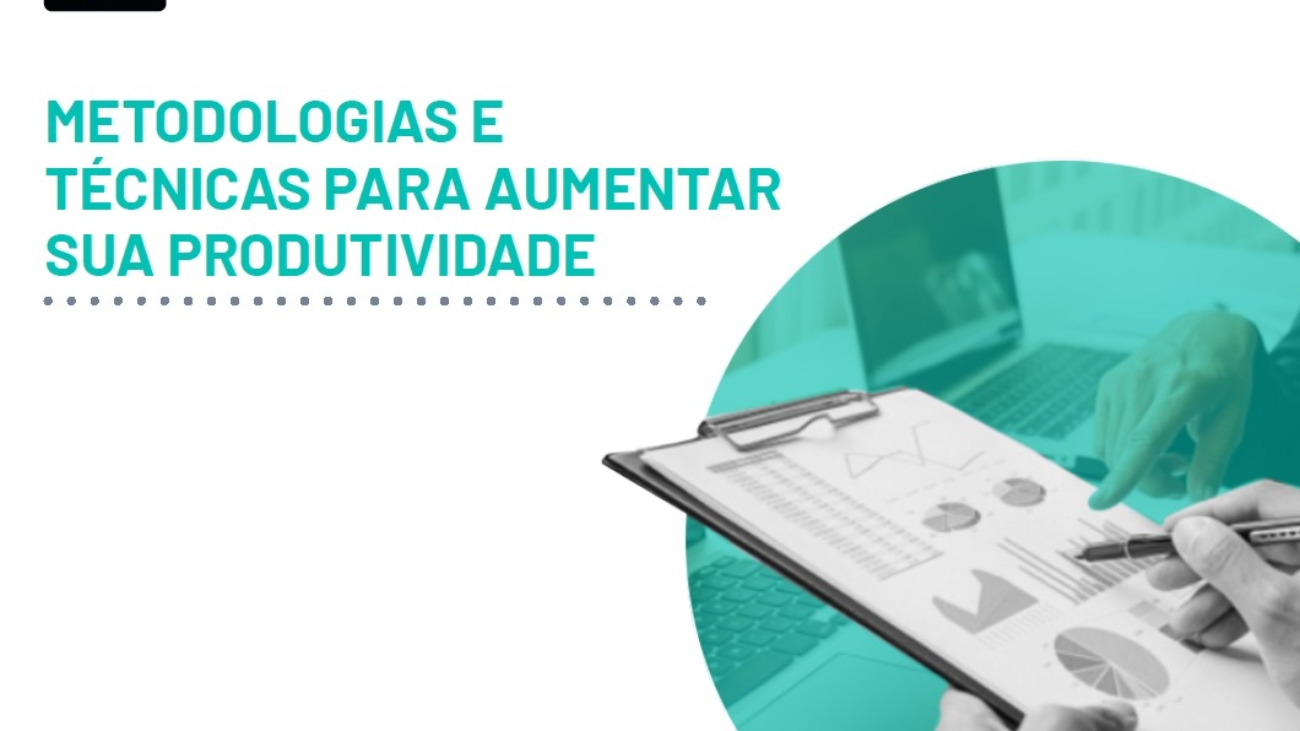 _Metodologias e Técnicas para Aumentar Sua Produtividade