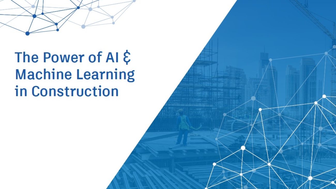 _The Power of AI & Machine Learning in Construction