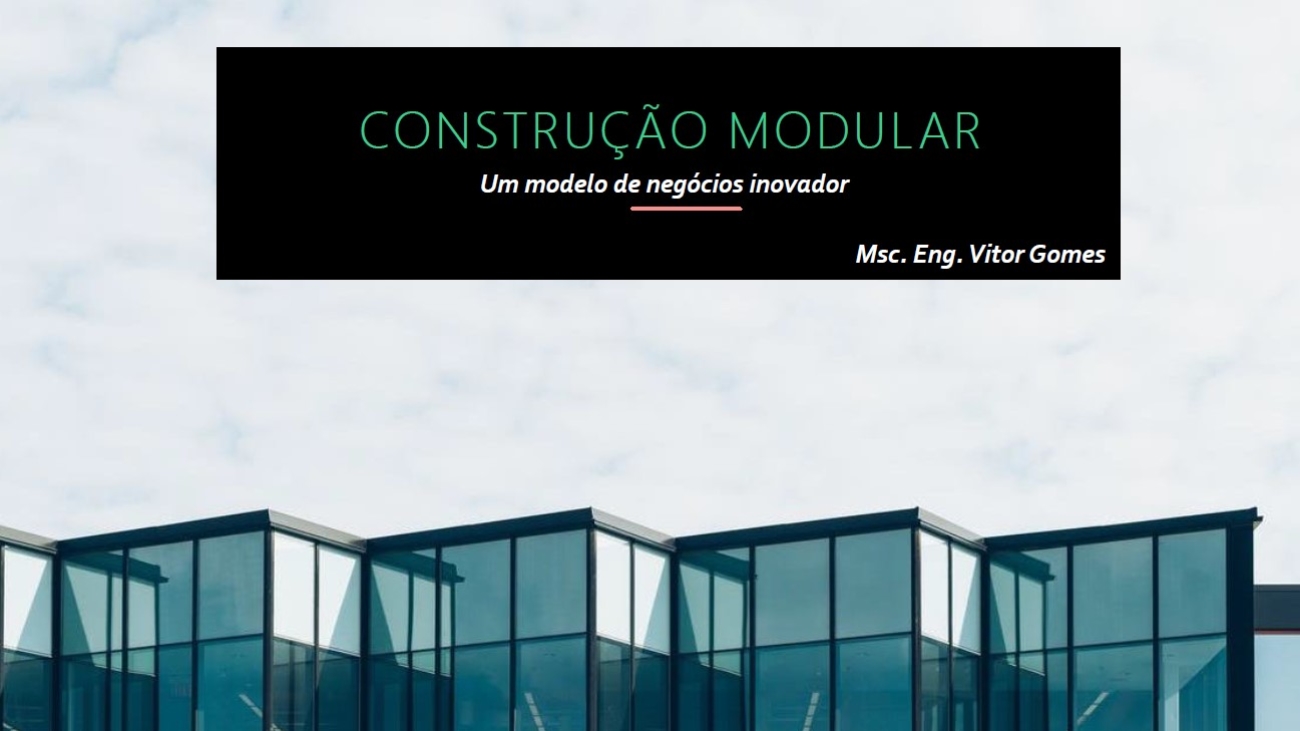 _Construção Modular - Um Modelo de Negócios Inovador