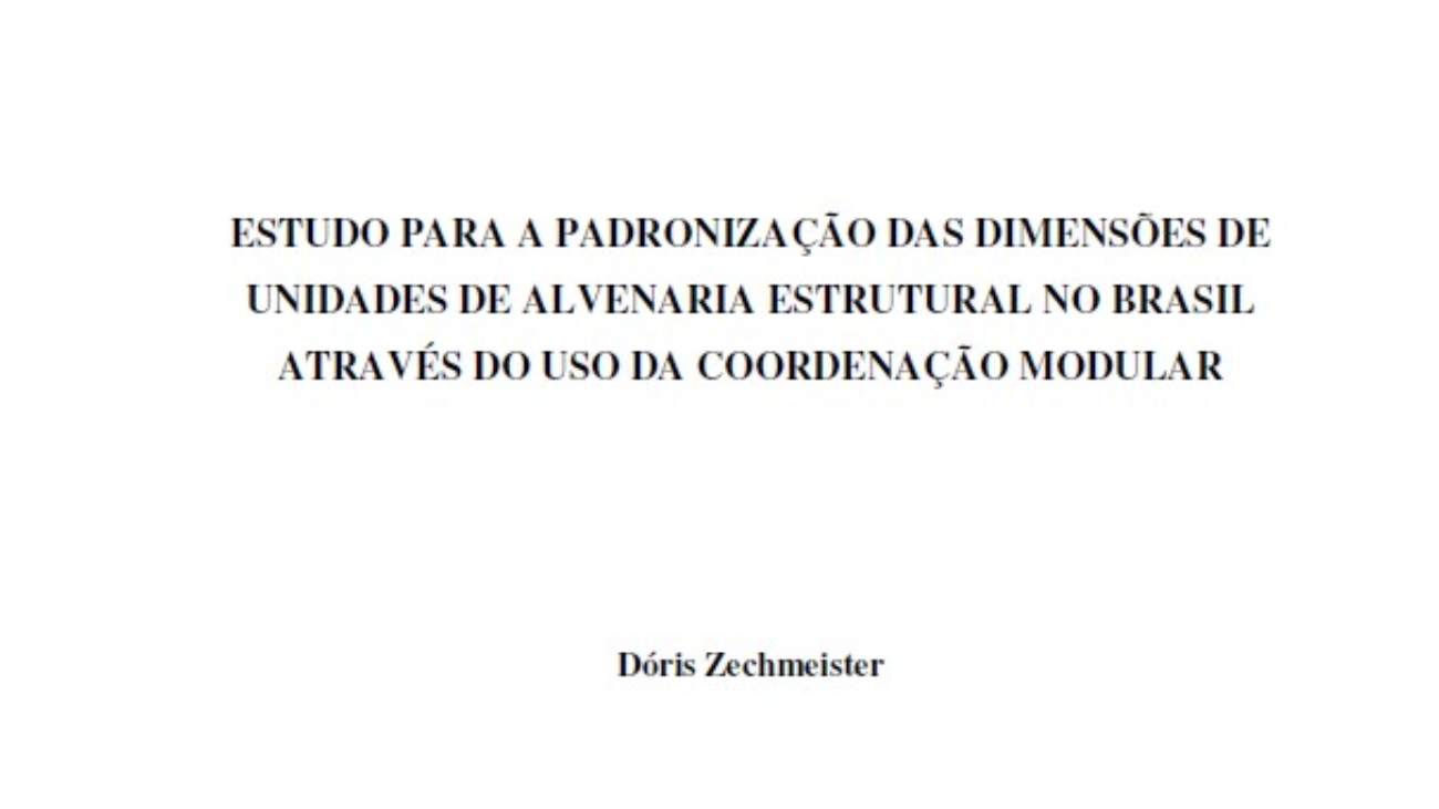 _Estudo para a Padronização das Dimensões de Unidades de Alvenaria Estrutural no Brasil Através do Uso da Coordenação Modular