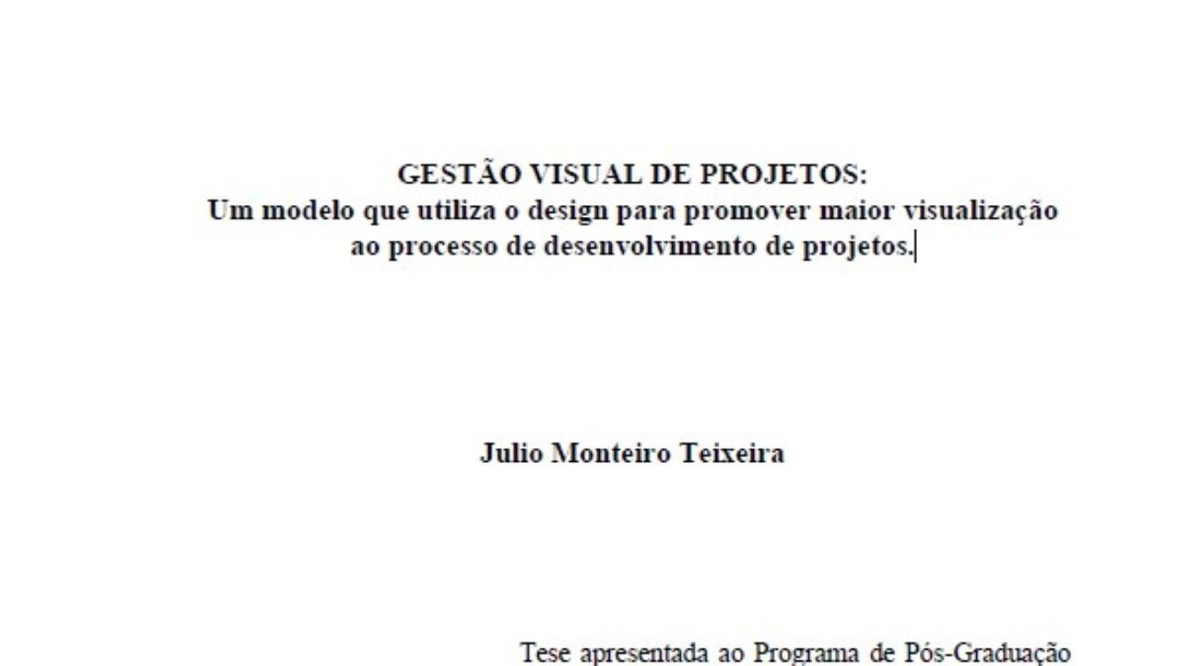 _Gestão Visual de Projetos Um Modelo Que Utiliza o Design para Promover Maior Visualização Ao Processo de Desenvolvimento de Projetos