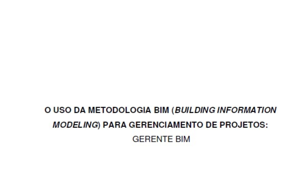 _O Uso Da Metodologia BIM (Building Information Modeling) Para Gerenciamento De Projetos Gerente BIM