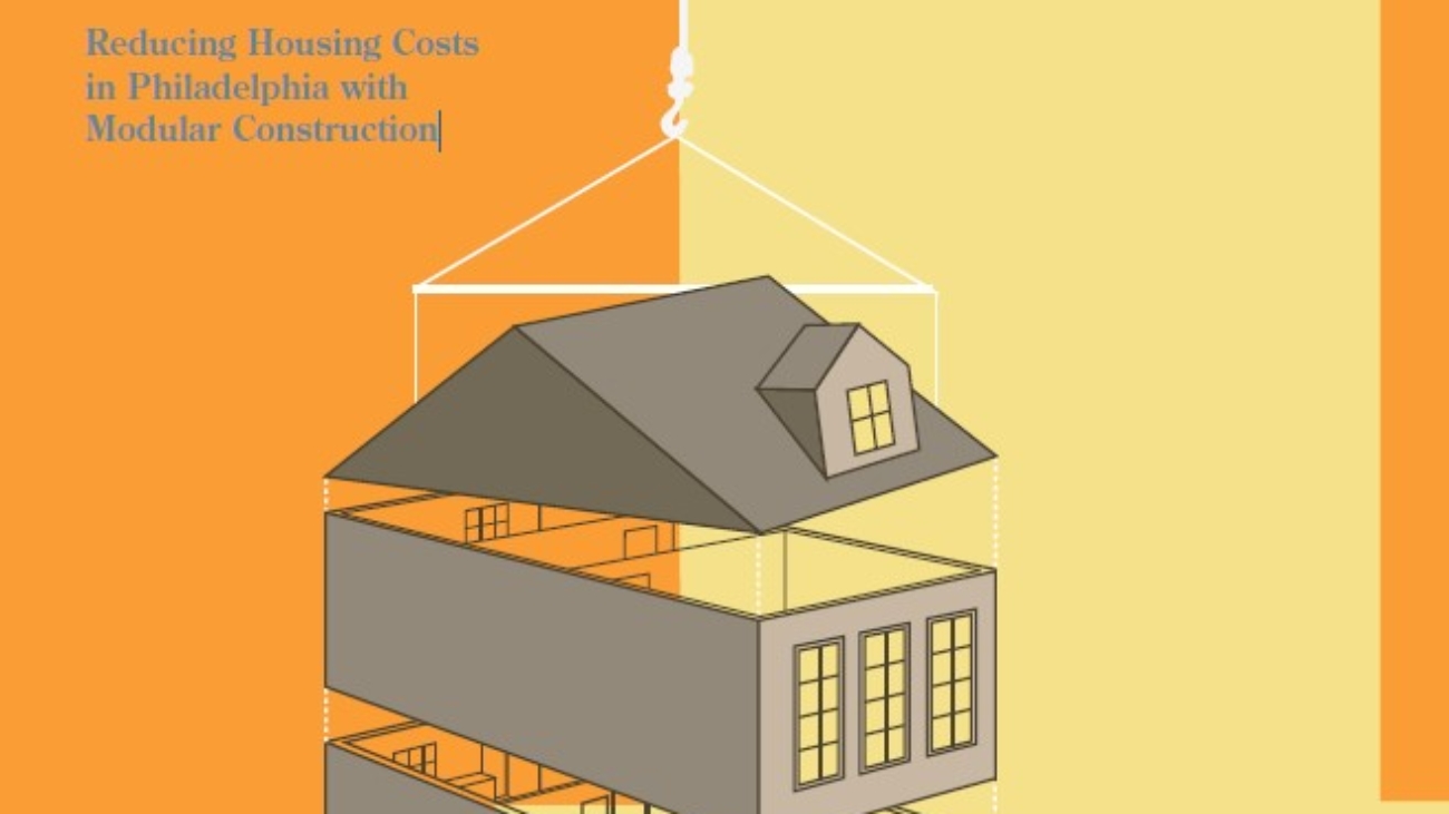 _Reducing Housing Costs In Philadelphia With Modular Construction