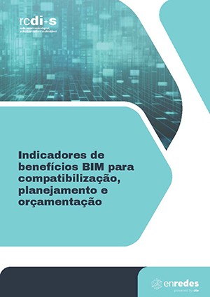 Indicadores de benefícios BIM para compatibilização, planejamento e orçamentação